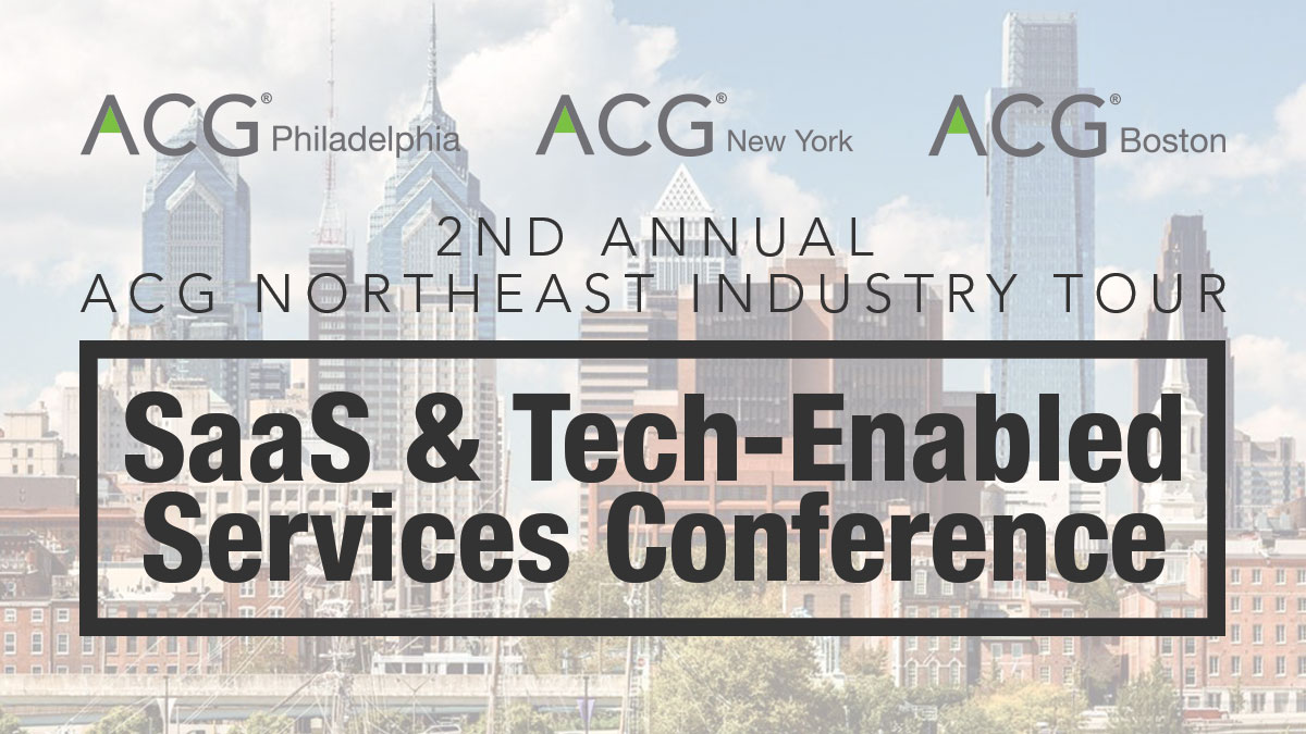 SaaS and Tech Enabled Services Industry Conference ACG Philadelphia