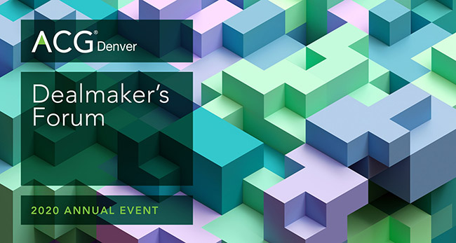 2020 Dealmaker's Forum | ACG Denver