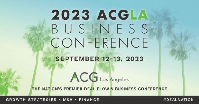 2023 ACG Los Angeles Business Conference | ACG Los Angeles