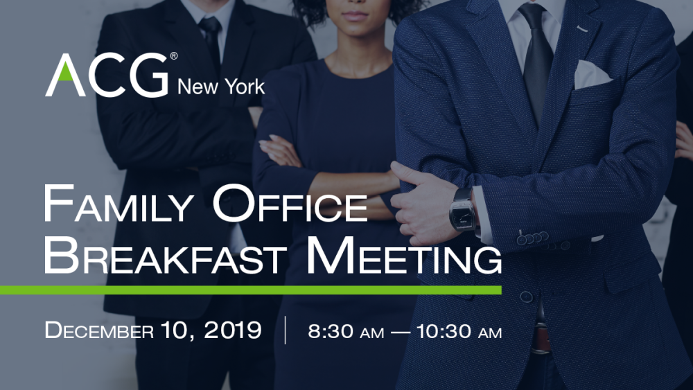 ACG NY Family Office Breakfast Meeting | ACG New York