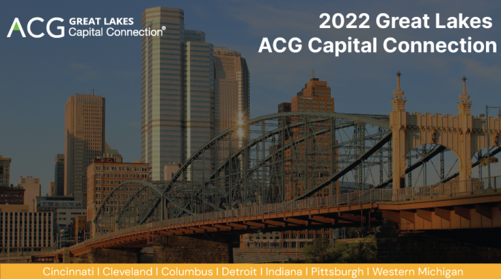 Great Lakes ACG Capital Connection 2022 ACG Pittsburgh