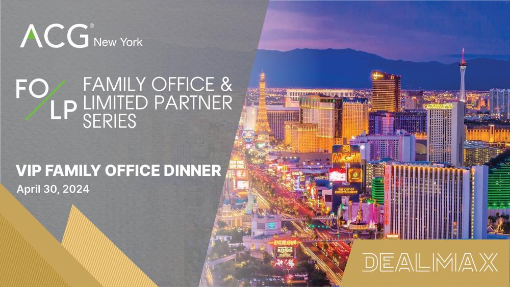 2024 ACG NY Family Office & Limited Partner Series VIP Family Office