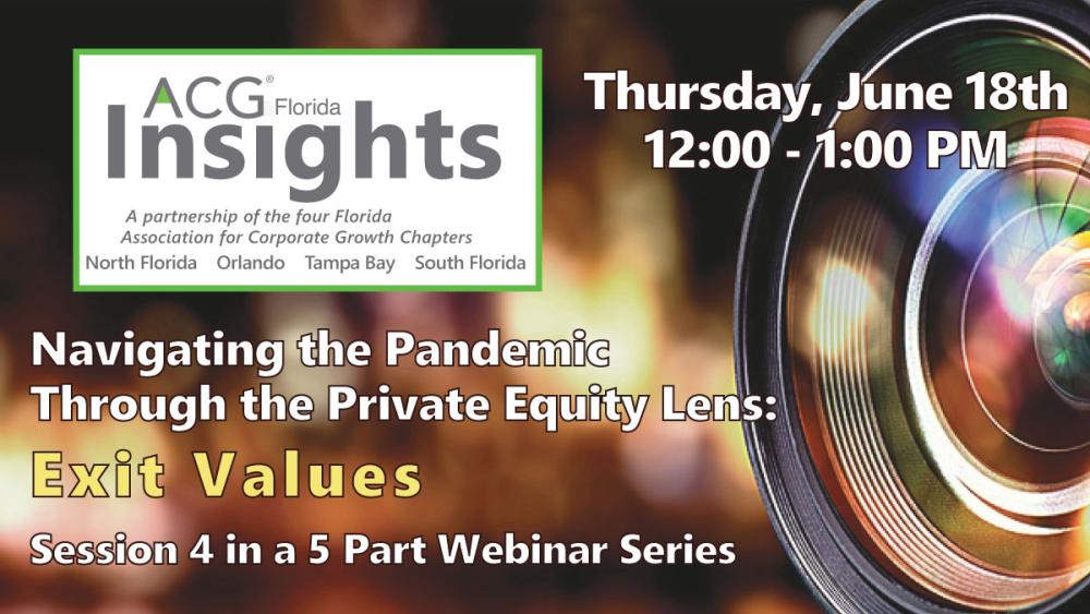 Navigating the Pandemic Exit Values ACG Florida Capital Connection