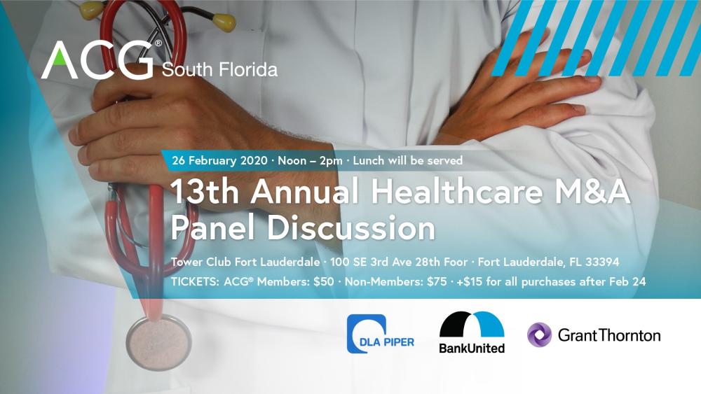 ACG South Florida 13th Annual Healthcare M&A Panel Discussion ACG